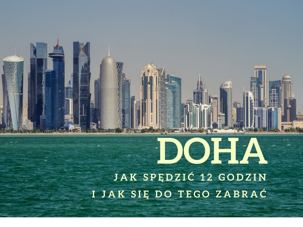 doha-jak-spedzic-12-godzin-i-jak-sie-do-tego-zabrac